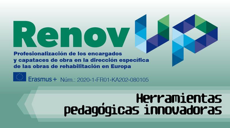 Proyecto RenovUP. Innovación para cualificar a los encargados y encargadas de las obras de rehabilitación a partir de sus situaciones reales de trabajo